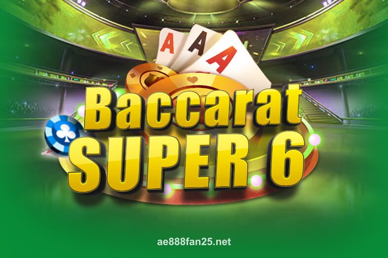 Hình ảnh Baccarat Super 6 tại ae888